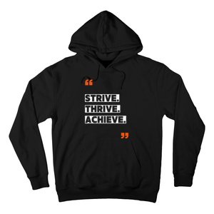 Strive Thrive Achieve Hoodie