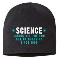 Science Taking All The Fun Out Of Guessing Since 1600 Sustainable Beanie