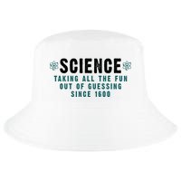 Science Taking All The Fun Out Of Guessing Since 1600 Cool Comfort Performance Bucket Hat