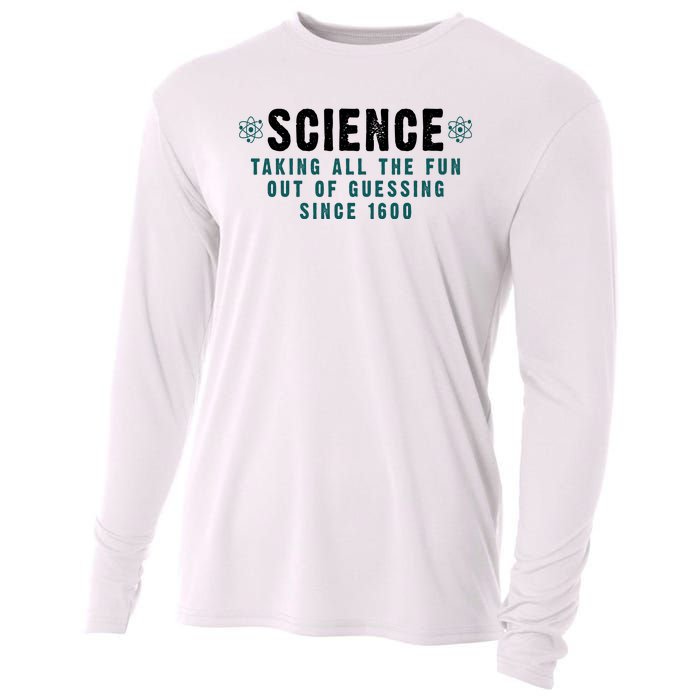 Science Taking All The Fun Out Of Guessing Since 1600 Cooling Performance Long Sleeve Crew