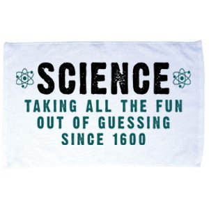 Science Taking All The Fun Out Of Guessing Since 1600 Microfiber Hand Towel