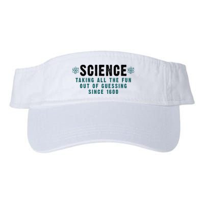 Science Taking All The Fun Out Of Guessing Since 1600 Visor