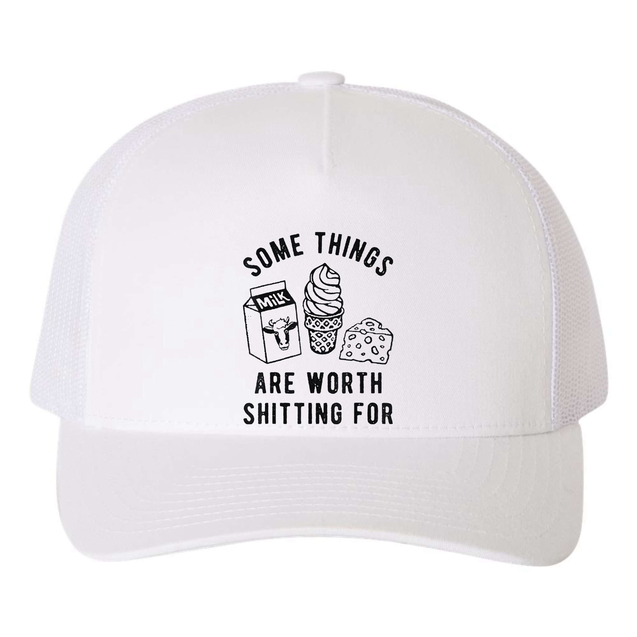 Some Things Are Worth Shitting For Yupoong Adult 5-Panel Trucker Hat