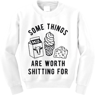 Some Things Are Worth Shitting For Kids Sweatshirt