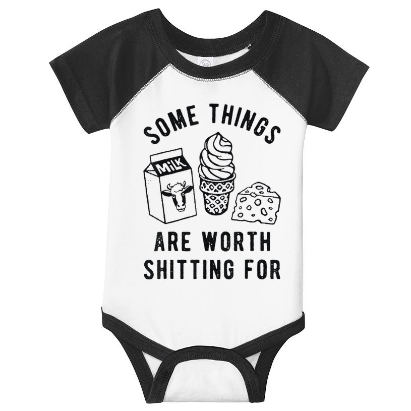 Some Things Are Worth Shitting For Infant Baby Jersey Bodysuit