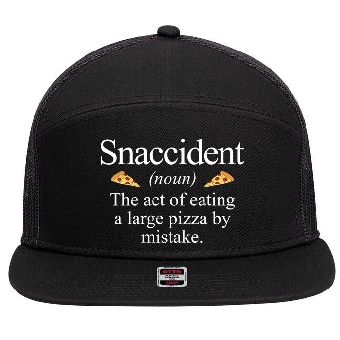 Snaccident The Act Of Eating A Large Pizza By Mistake 7 Panel Mesh Trucker Snapback Hat