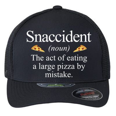 Snaccident The Act Of Eating A Large Pizza By Mistake Flexfit Unipanel Trucker Cap