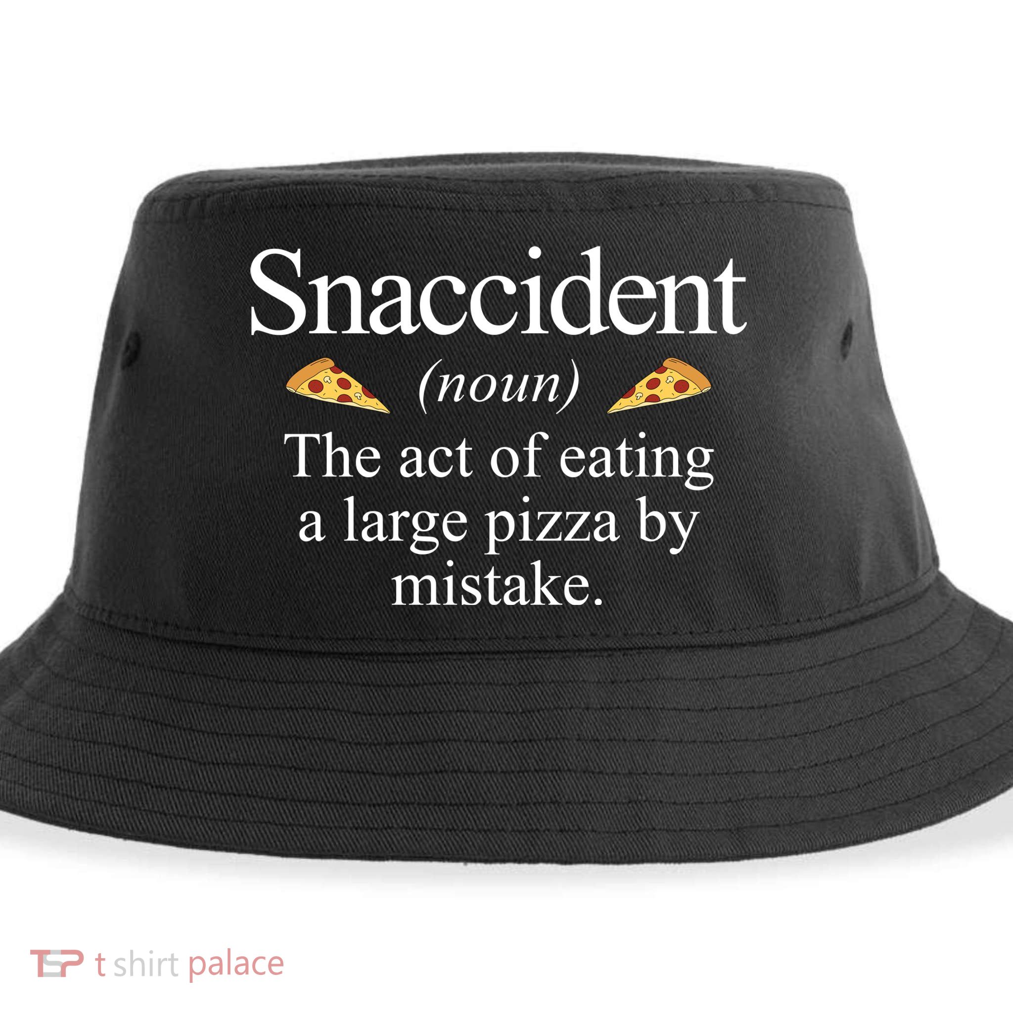 Snaccident The Act Of Eating A Large Pizza By Mistake Sustainable Bucket Hat