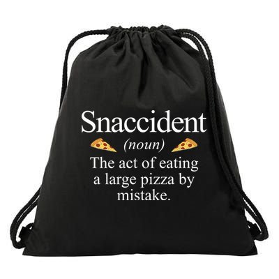 Snaccident The Act Of Eating A Large Pizza By Mistake Drawstring Bag