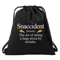 Snaccident The Act Of Eating A Large Pizza By Mistake Drawstring Bag