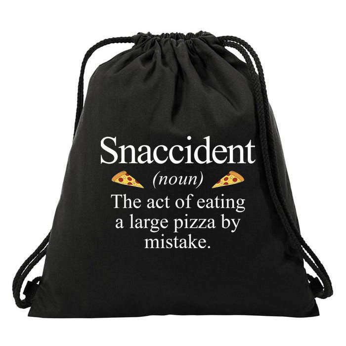 Snaccident The Act Of Eating A Large Pizza By Mistake Drawstring Bag