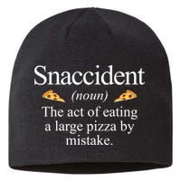 Snaccident The Act Of Eating A Large Pizza By Mistake Sustainable Beanie