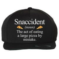 Snaccident The Act Of Eating A Large Pizza By Mistake Wool Snapback Cap