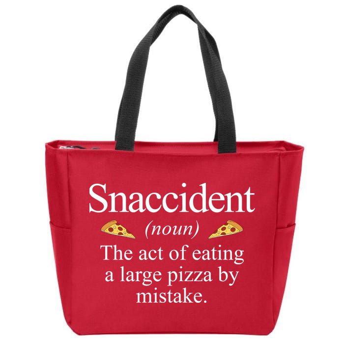 Snaccident The Act Of Eating A Large Pizza By Mistake Zip Tote Bag