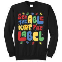 See The Able Not The Label Autism Awareness Sweatshirt