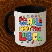 See The Able Not The Label Autism Awareness Mug