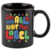 See The Able Not The Label Autism Awareness 11oz C Handle Ceramic Mug