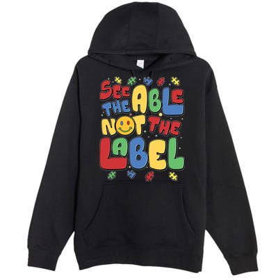 See The Able Not The Label Autism Awareness Premium Pullover Hoodie