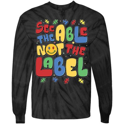See The Able Not The Label Autism Awareness Tie-Dye Long Sleeve Shirt