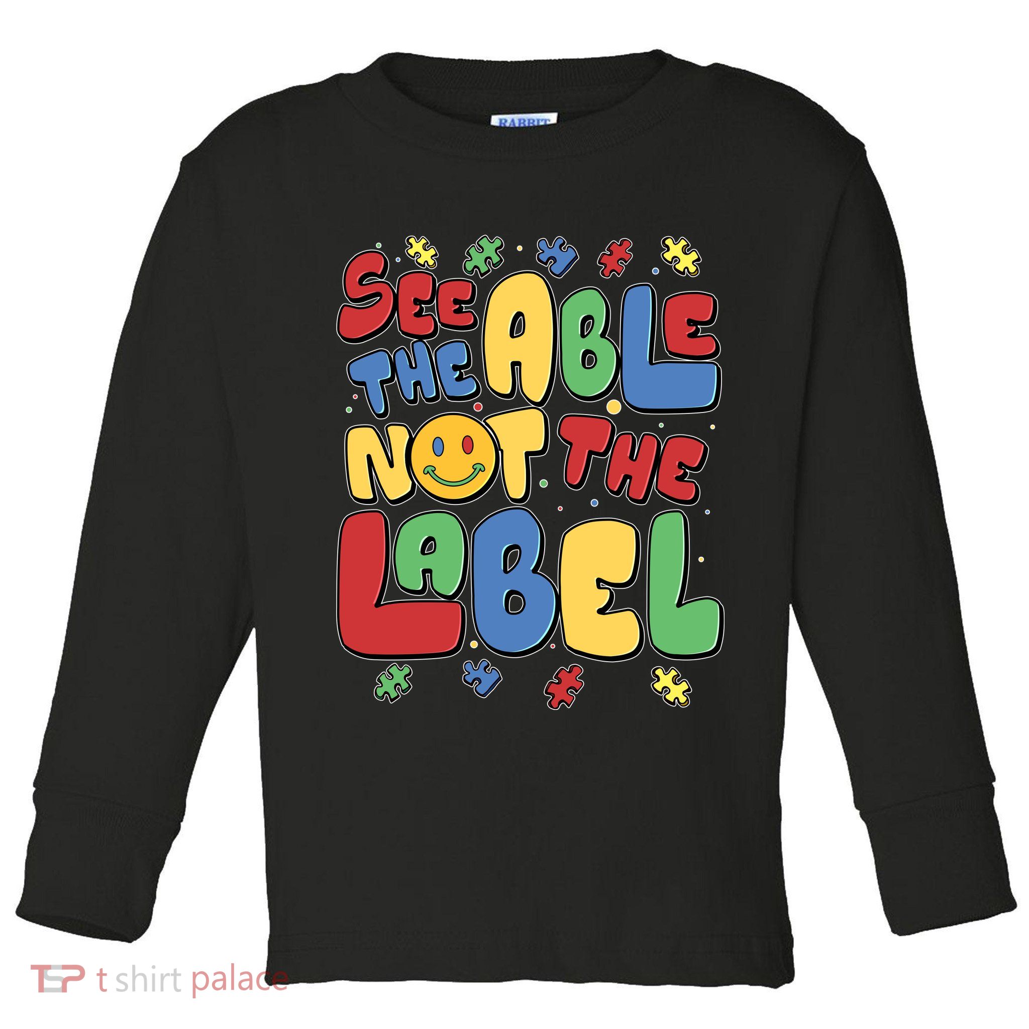 See The Able Not The Label Autism Awareness Toddler Long Sleeve Shirt