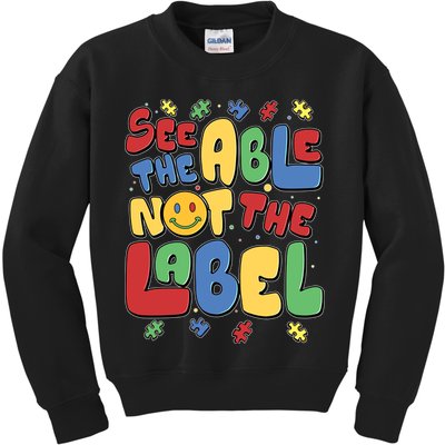 See The Able Not The Label Autism Awareness Kids Sweatshirt