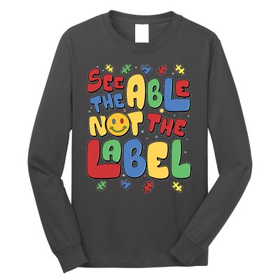 See The Able Not The Label Autism Awareness Long Sleeve Shirt