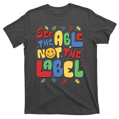 See The Able Not The Label Autism Awareness T-Shirt