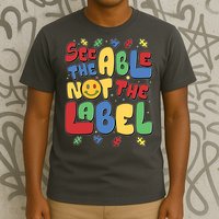 See The Able Not The Label Autism Awareness T-Shirt