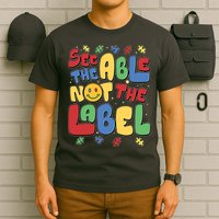 See The Able Not The Label Autism Awareness T-Shirt