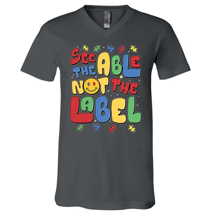 See The Able Not The Label Autism Awareness V-Neck T-Shirt