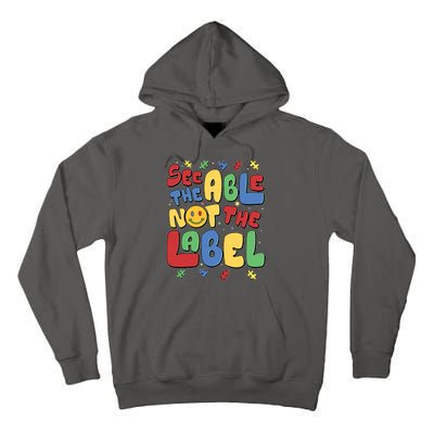 See The Able Not The Label Autism Awareness Tall Hoodie