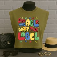 See The Able Not The Label Autism Awareness Garment-Dyed Women's Muscle Tee