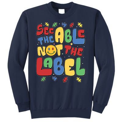 See The Able Not The Label Autism Awareness Sweatshirt