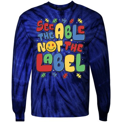 See The Able Not The Label Autism Awareness Tie-Dye Long Sleeve Shirt