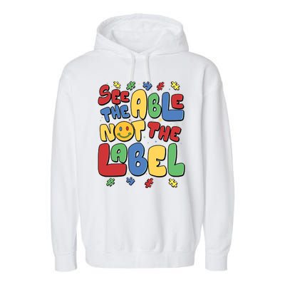 See The Able Not The Label Autism Awareness Garment-Dyed Fleece Hoodie