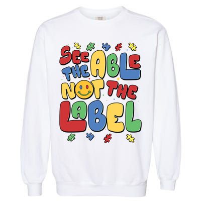 See The Able Not The Label Autism Awareness Garment-Dyed Sweatshirt