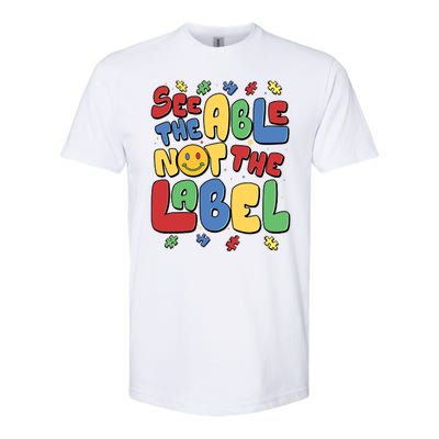 See The Able Not The Label Autism Awareness Softstyle CVC T-Shirt