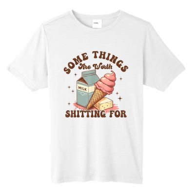 Some Things Are Worth Shitting For Tall Fusion ChromaSoft Performance T-Shirt