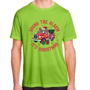 Sound The Alarm It Is Christmas Xmas Holiday Red Truck Firefighter Adult ChromaSoft Performance T-Shirt