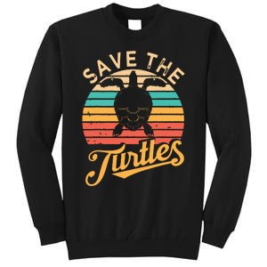 Save Turtles Animal Rights Sea Turtle Retro Style Gift Tall Sweatshirt