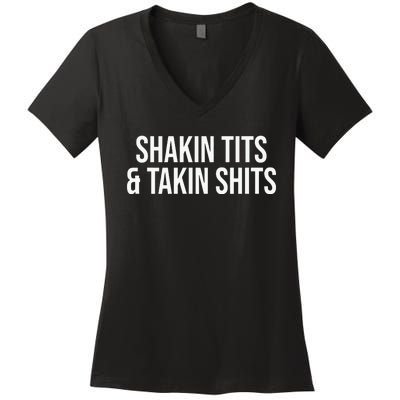 Shakin Tits And Takin Women's V-Neck T-Shirt