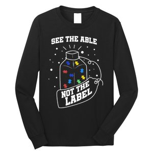 See The Able Not The Label Puzzle Cool Autism Awareness Gift Long Sleeve Shirt