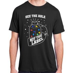 See The Able Not The Label Puzzle Cool Autism Awareness Gift Adult ChromaSoft Performance T-Shirt