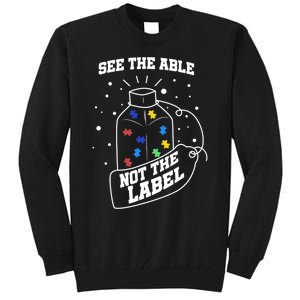 See The Able Not The Label Puzzle Cool Autism Awareness Gift Tall Sweatshirt