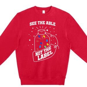 See The Able Not The Label Puzzle Cool Autism Awareness Gift Premium Crewneck Sweatshirt