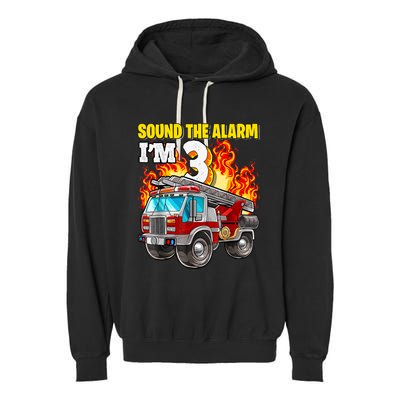 Sound The Alarm Im 3 3rd Birthday Fireman Firetruck Boy Garment-Dyed Fleece Hoodie