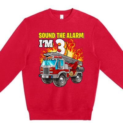 Sound The Alarm Im 3 3rd Birthday Fireman Firetruck Boy Premium Crewneck Sweatshirt