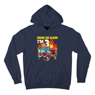 Sound The Alarm Im 3 3rd Birthday Fireman Firetruck Boy Hoodie