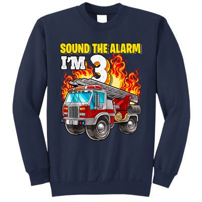 Sound The Alarm Im 3 3rd Birthday Fireman Firetruck Boy Sweatshirt