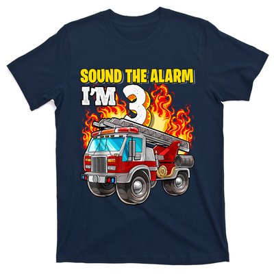 Sound The Alarm Im 3 3rd Birthday Fireman Firetruck Boy T-Shirt